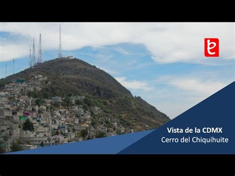 Exploring El Cerro Del Chiquihuite The Iconic Volcanic Dome Adorned