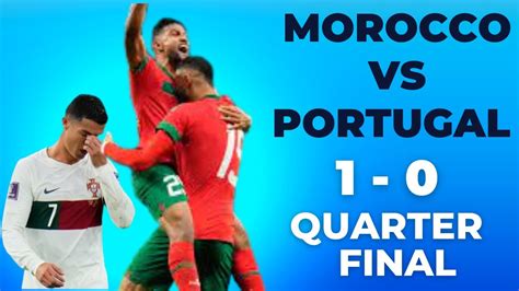 Morocco Vs Portugal Goals Highlights Fifa World Cup Quarter