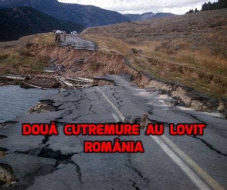 DOUĂ CUTREMURE în interval de TREI ORE România victima unei noi SERII