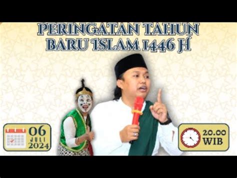 LIVE PERINGATAN 1 MUHAROM 1446 H KALIGELANG PEMALANG GUS SYAHID