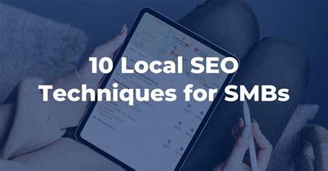 Local Seo Techniques For Smbs To Boost Local Search