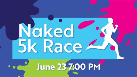 Naked K Race Postponed Campus Recreation