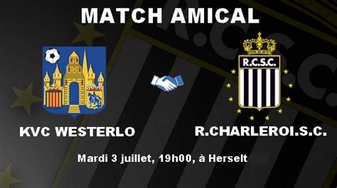 Amical Westerlo Rcsc Rcsc Sporting De Charleroi