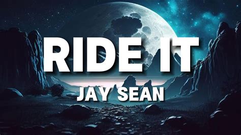 Jay Sean Ride It Lyrics By Windy Song Popular Song Youtube