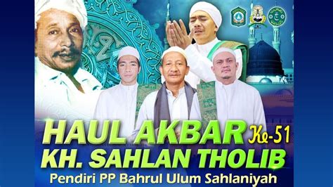 Haul Akbar Ke Kh Sahlan Tholib Bersama Majlis Riyadlul Jannah Pp