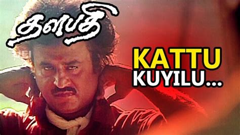 Kattu Kuyilu Lyrics English Meaning Thalapathi Poda Ellam Vittu