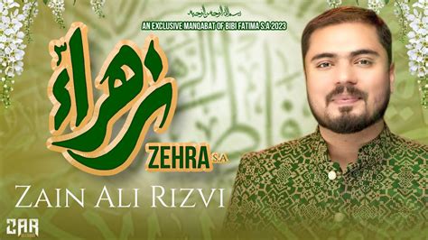 Zahra Sa Zain Ali Rizvi New Manqabat Manqabat Bibi Fatima Sa