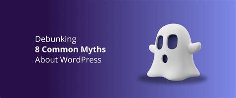 Debunking 8 Common WordPress Myths DevriX