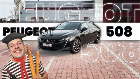 Testuję przepis na Premium po francusku Jaki jest Peugeot 508 2 0 HDI