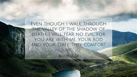 Psalms Web Desktop Wallpaper Even Though I Walk Through The