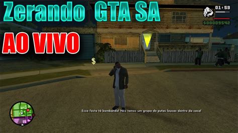 GTA SA AO VIVO ZERANDO O JOGO YouTube