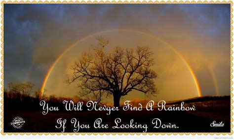 You will never find a rainbow… - Desi Comments