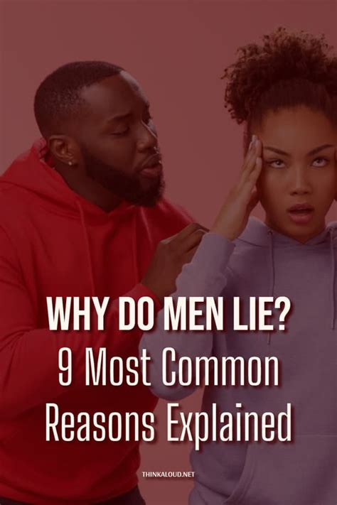 Why Do Men Lie 9 Most Common Reasons Explained