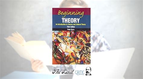 Book Review Beginning Theory By Peter Barry The Last Critic