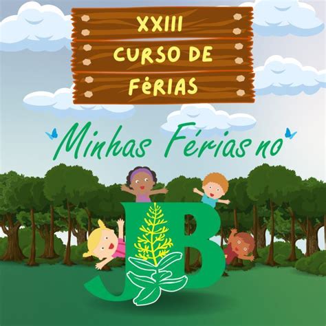 Curso de Férias do Jardim Botânico tem início na próxima semana