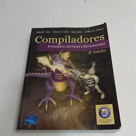 Compiladores Livro - Livro Compiladores princípios Técnicas e ferramentas 2 edição L9885 ...