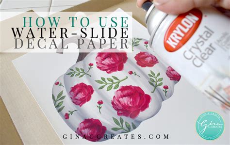 How to use Water-slide Decal Paper – Gina C. Creates