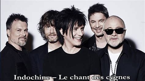 Indochine Le Chant Des Cygnes Paroles Lyrics Youtube