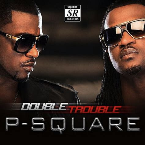 P-Square ft. Don Jazzy - Collabo