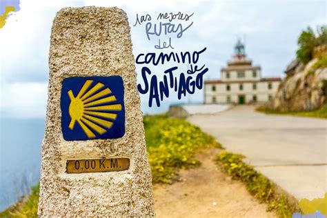 Las Mejores Rutas Del Camino De Santiago