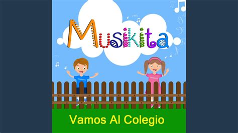 Vamos Al Colegio Musikita Shazam