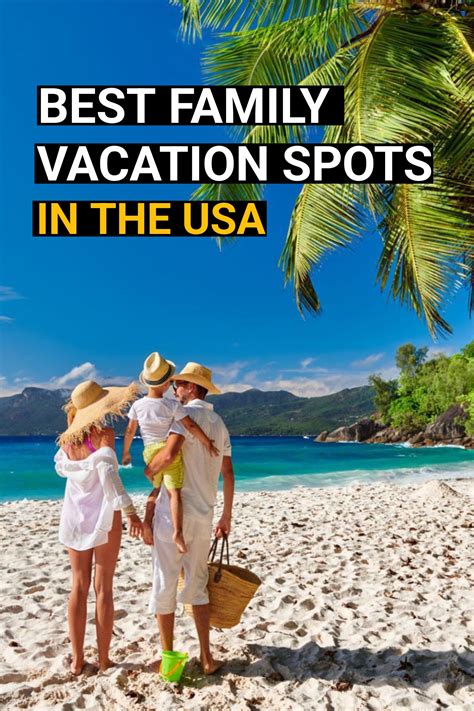The 18 Best Family Vacation Spots in the USA. | Best family vacations