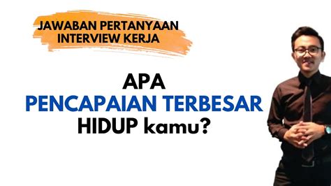 Apa Pencapaian Terbesar Dalam Hidup Anda Pertanyaan Dan Jawaban