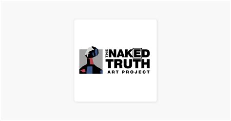 The Naked Truth Art Project On Apple Podcasts