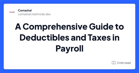 A Comprehensive Guide To Deductibles And Taxes In Payroll