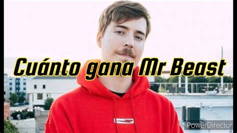 Cu Nto Gana Mr Beast Youtube