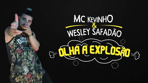 Mc Kevinho E Wesley Safad O Olha A Explos O Coreografia Pablo