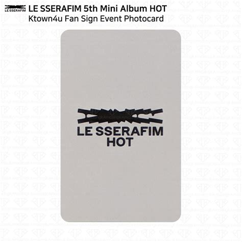 Le Sserafim 5th Mini Album HOT Ktown4u Fan Sign Event Photocard KPOP K