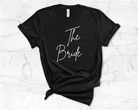 Bride Shirt Bride To Be Shirt Bride T Shirt Bride T Shirt Bride Shirt
