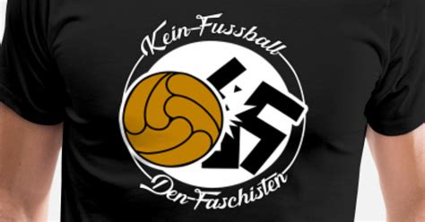 Kein Fussball den Faschisten Männer Premium T Shirt Spreadshirt