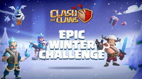 Epic Winter Challenge Clash Of Clans By Clash Of Clans Clash Champs