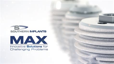 Southern Implants Max Implants Youtube