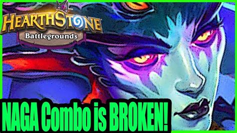 This Naga Combo Is Broken Hearthstone Battlegrounds Youtube