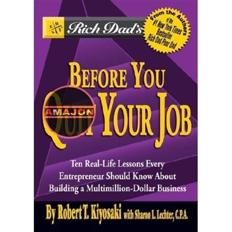 Jual Rich Dads Before You Quit Your Job 10 Real Life Lessons Every