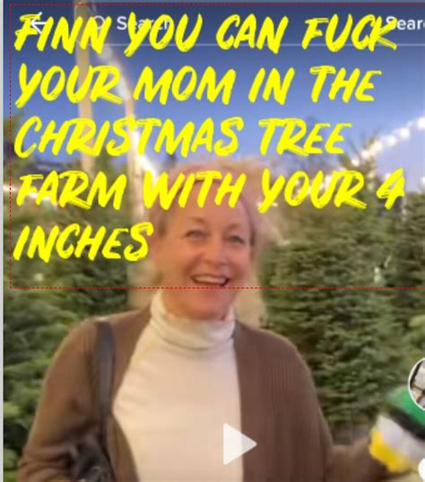 A You Can Fuck Your Mom Christmas Tree Farm Marni Wynter Flickr
