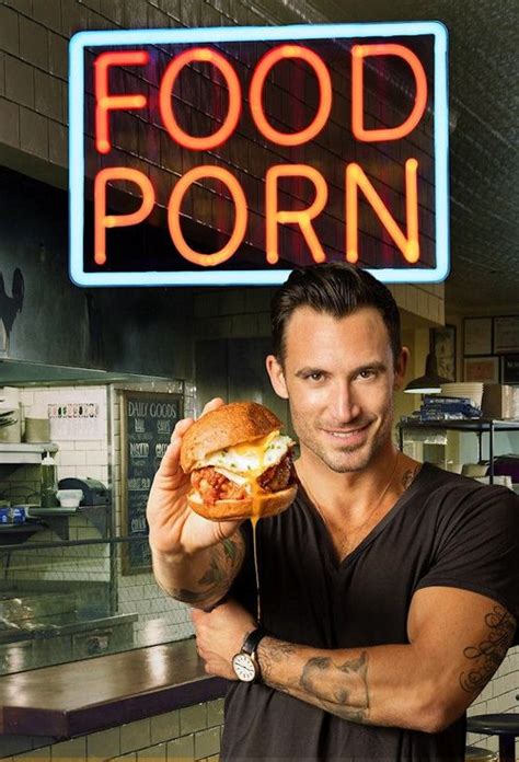 Food Porn Where To Watch And Stream Online Reelgood