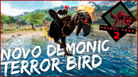 Ark Primal Fear T2 Ep 85 DOMEI O NOVO TERROR BIRD DEMONIC O DINO MAIS