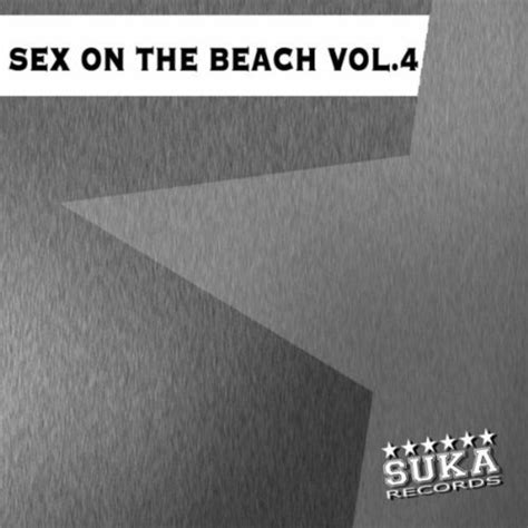 Amazon Music Various Artists Sex On The Beach Vol