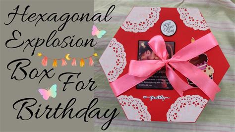 Hexagonal Explosion Box For Birthday Gift For Birthday Diy Explosion