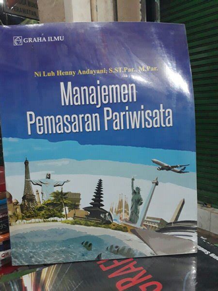 Jual Manajemen Pemasaran Pariwisata Karangan Ni Luh Henny Andayani Di