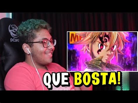 HATER REAGINDO A Vibe Meliodas Nanatsu No Taizai Style Trap