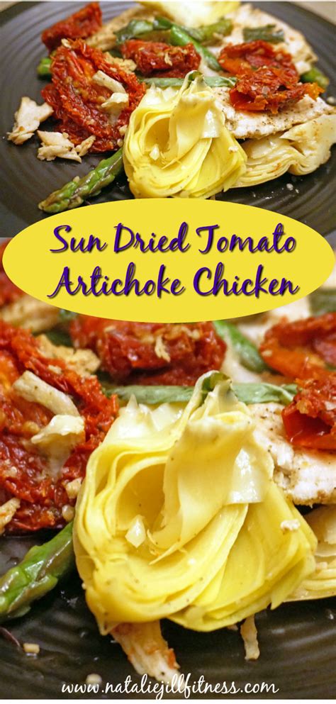 Sun Dried Tomato Chicken Artichoke Recipe Natalie Jill