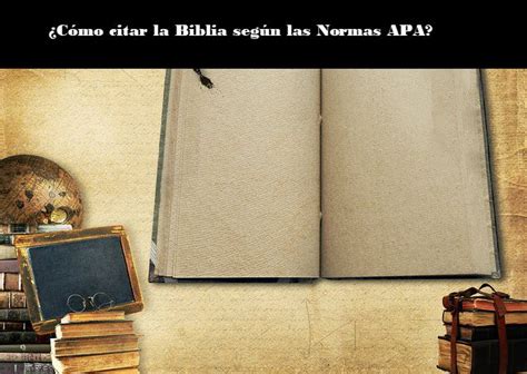 Como Citar La Biblia Segun Las Normas Apa En Tus Trabajos Religiosos Nbkomputer