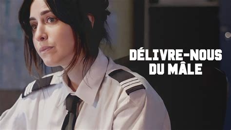 Délivre‐nous du mâle - Film (2022) : diffusions TV, streaming, replay