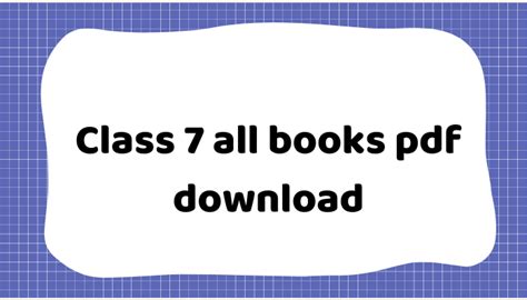 Nctb Class 7 All Books Pdf Download ৭ম শ্রেণীর সকল বই পিডিএফ ডাউনলোড