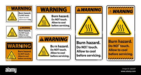 Warning Burn Hazard Safety Do Not Touch Label Sign On White Background Stock Vector Image And Art